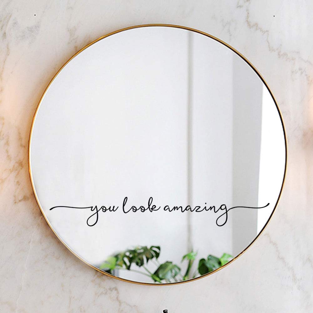 You Look Amazing Mirror Decal Vinyl Decal